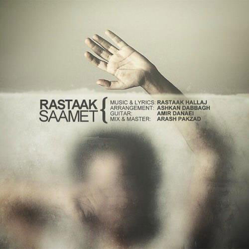 Rastaak Saamet - دانلود آهنگ جدید رستاک به نام صامت