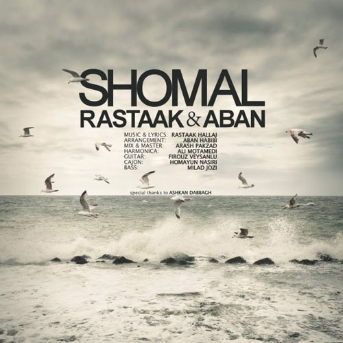Rastaak Aban Shomal - دانلود آهنگ جدید رستاک و آبان به نام شمال