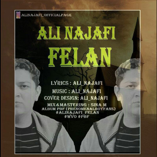 Ali Najafi Felan - دانلود آهنگ جدید علی نجفی به نام فعلا