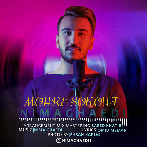 Nima Ghaedi Mohre Sokout - مهر سکوت از نیما قائدی