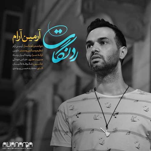 Armin Aram Radde Negat - دانلود آهنگ جدید آرمین آرام به نام رد نگات
