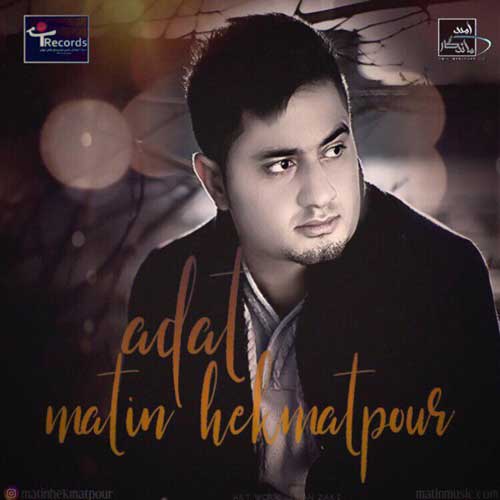 Matin Hekmatpour Adat - عادت از متین حکمت پور