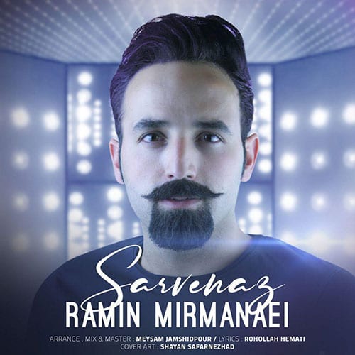 Ramin Mirmanae Sarvenaz - سروناز از رامین میرمعنایی